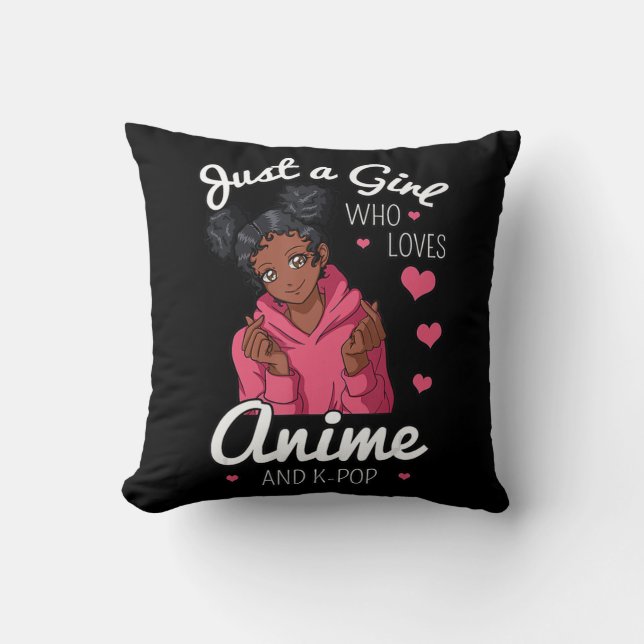 Just A Girl Who Loves Anime And KPop African Ameri Cushion (Front)