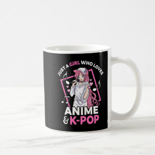 Just A Girl Who Loves Anime and KPop Music Anime G Coffee Mug