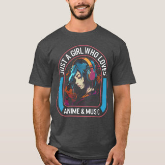 Just A Girl Who Loves Anime And Music Anime vintag T-Shirt