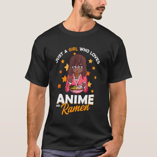 Just A Girl Who Loves Anime And Ramen Bowl Japanes T-Shirt (Front)