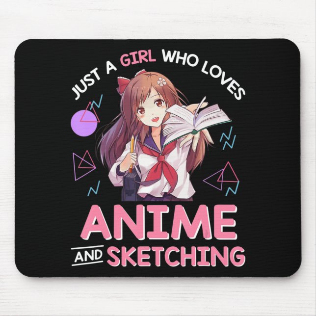 Just A Girl Who Loves Anime and Sketching 8 Mouse Pad (Front)