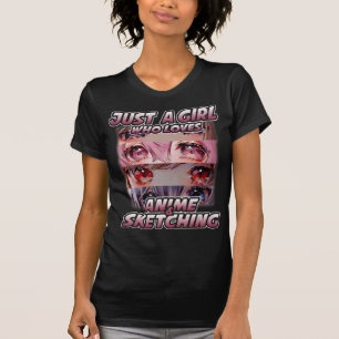 Just A Girl Who Loves Anime and Sketching Japan An T-Shirt