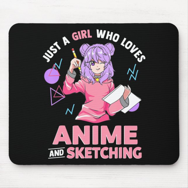 Just A Girl Who Loves Anime and Sketching  Mouse Pad (Front)
