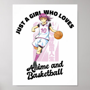 Just A Girl Who Loves Anime And Sketll Player Anim Poster
