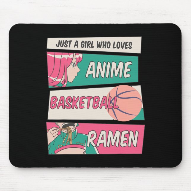 Just A Girl Who Loves Anime Basketball Ramen Kawai Mouse Pad (Front)