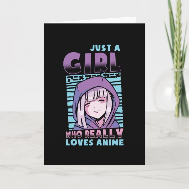 Just A Girl Who Loves Anime Card (Front)