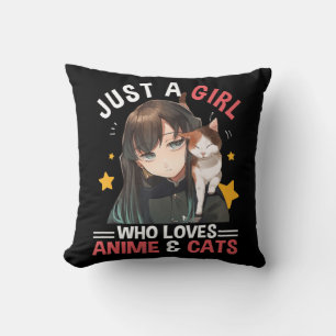 Just A Girl Who Loves Anime & Cats Cute Gifts Girl Cushion