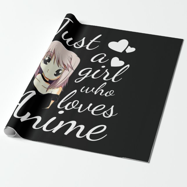 just a girl who loves anime cute cosplay out wrapping paper (Unrolled)