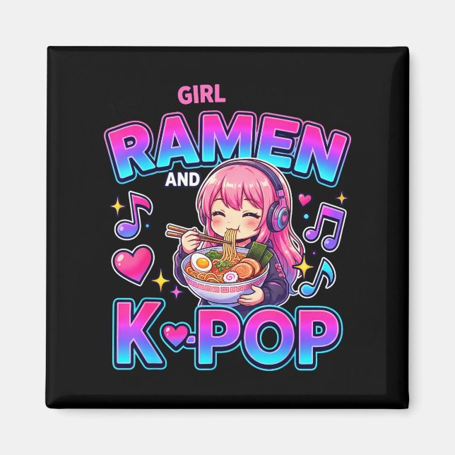 Just A Girl Who Loves Anime Ramen And K-p  Magnet (Front)