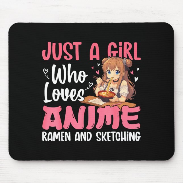 Just A Girl Who Loves Anime Ramen And Sketching, J Mouse Pad (Front)