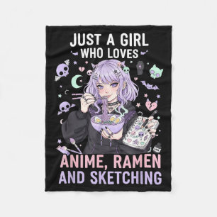 Just A Girl Who Loves Anime Ramen And Sketching Ma Fleece Blanket