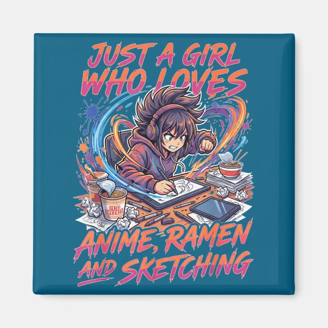 Just A Girl Who Loves Anime Ramen And Sketching Ma Magnet (Front)