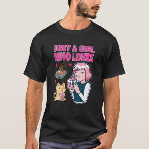 Just A Girl Who Loves Anime Ramen Strawberry Milk T-Shirt