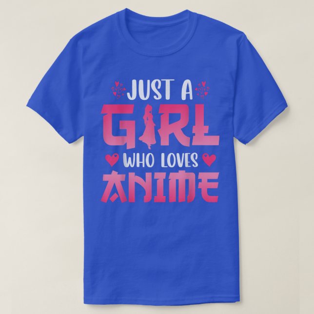 Just A Girl Who Loves Anime  T-Shirt (Design Front)