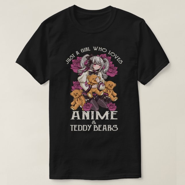 Just A Girl Who Loves Anime & Teddy Bears Manga Te T-Shirt (Design Front)