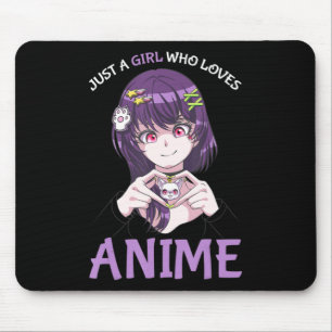Just A Girl Who Loves Anime Teenage Girls Merch St Mouse Pad