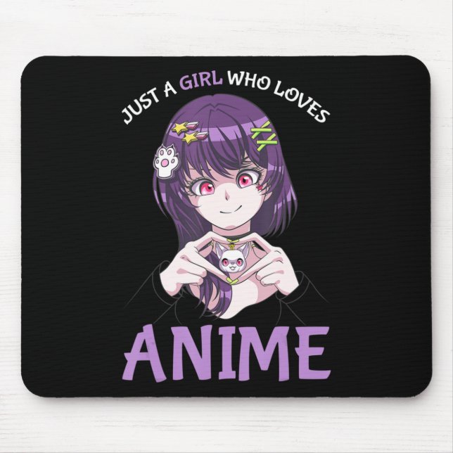 Just A Girl Who Loves Anime Teenage Girls Merch St Mouse Pad (Front)