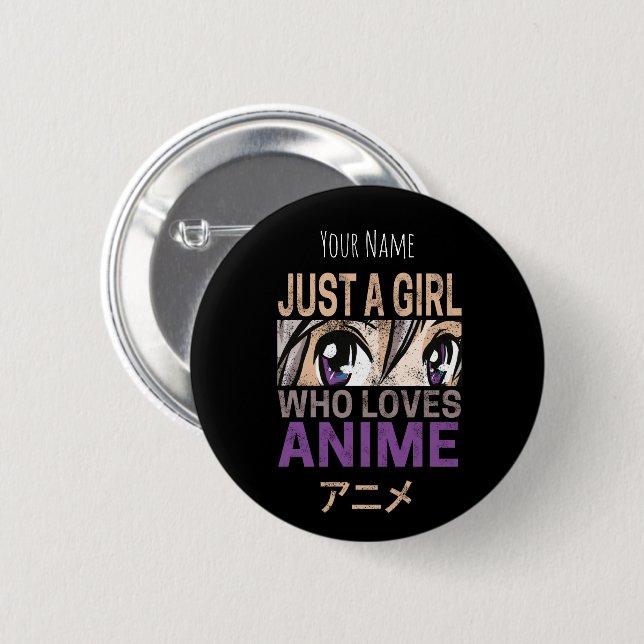 Just a Girl Who Loves Anime Vintage Manga Kawaii 6 Cm Round Badge (Front & Back)
