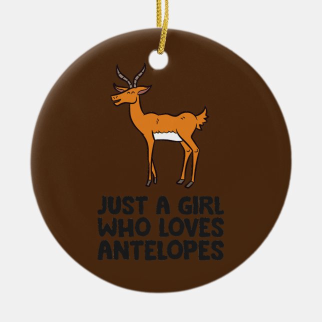 Just a Girl Who Loves Antelopes  Ceramic Ornament (Front)