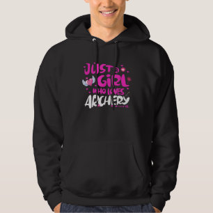 Just a Girl Who Loves Archery Hoodie