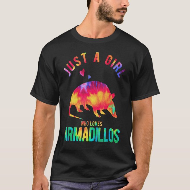 Just A Girl Who Loves Armadillos   Armadillo T-Shirt (Front)