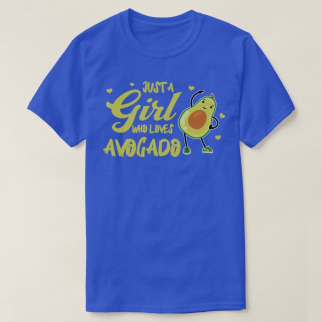 Just A Girl Who Loves Avocado 13 T-Shirt (Design Front)