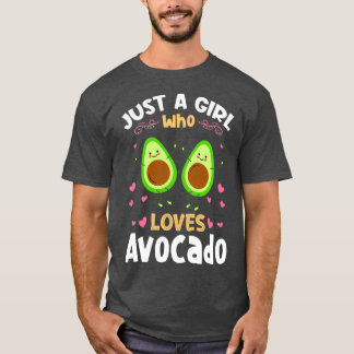 Just a Girl who Loves Avocado Gift T-Shirt