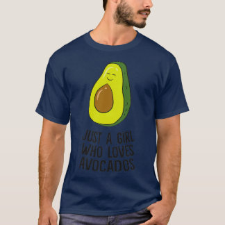 Just a Girl Who Loves Avocados Cute Avocado Girl T-Shirt