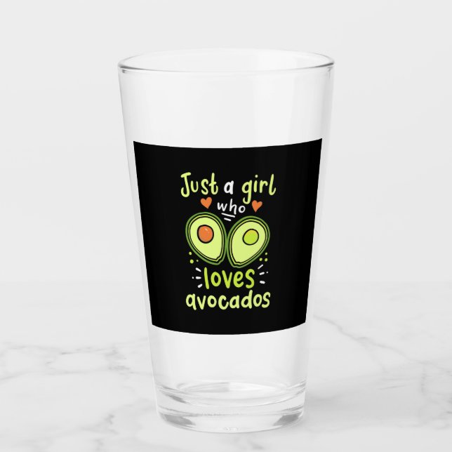 Just A Girl Who Loves Avocados Glass (Front)