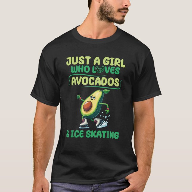 Just A Girl Who Loves Avocados Ice Skating Play Fa T-Shirt (Front)
