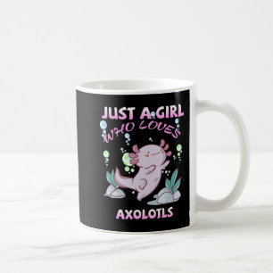Just A Girl Who Loves Axolotls Anime Kawaii Gift G Coffee Mug