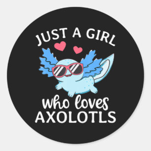 Just A Girl Who Loves Axolotls Cute Kawaii Anime A Classic Round Sticker