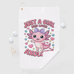 Just A Girl Who Loves Axolotls Golf Towel