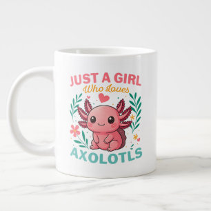 Just a girl who loves axolotls large coffee mug