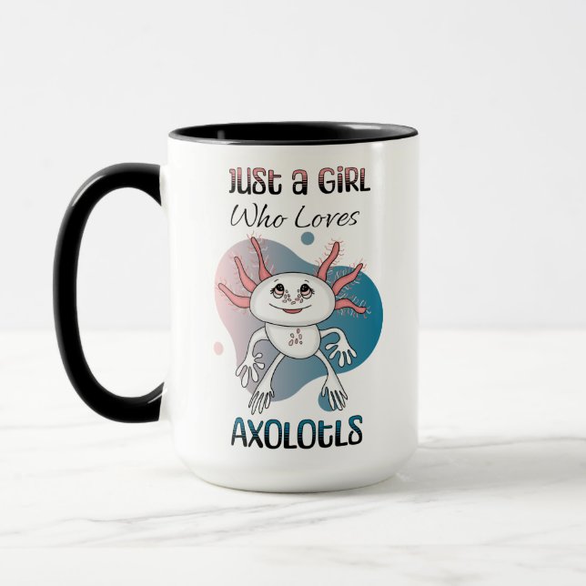 Just a Girl who Loves Axolotls Mug (Left)