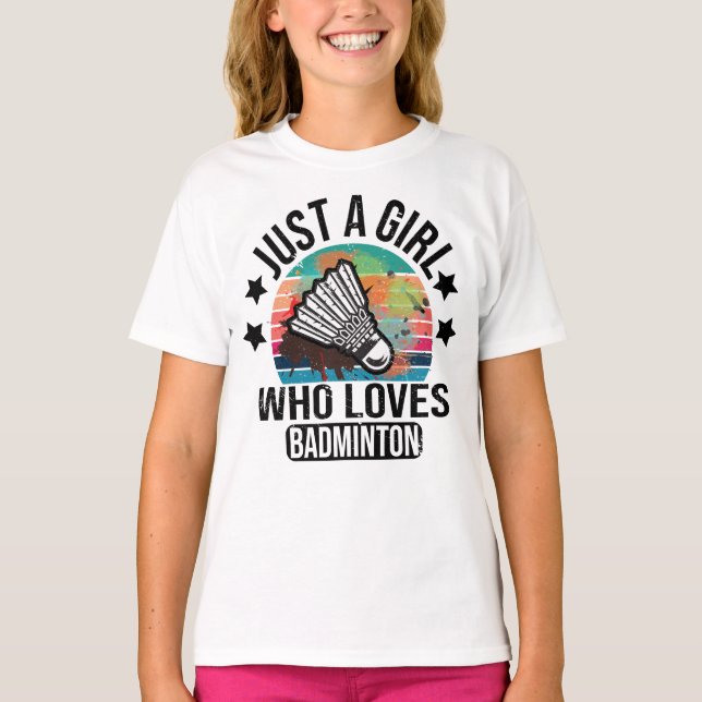 Just A Girl Who Loves Badminton Racket Player T-Shirt (Front)