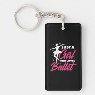 Just A Girl Who Loves Ballet Dance Key Ring