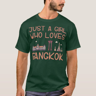 Just A Girl Who Loves Bangkok T-Shirt