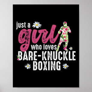 Just A Girl Who Loves Bare-knuckle Boxing  Poster