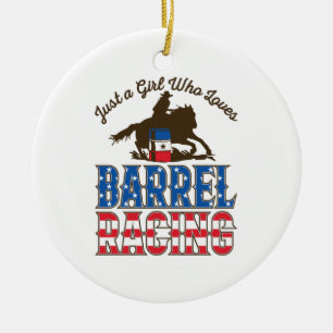 Just a Girl Who Loves Barrel Racing Ceramic Ornament