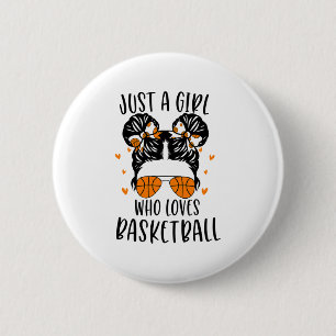 Just A Girl Who Loves Basketball 6 Cm Round Badge