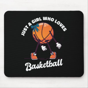 Just A Girl Who Loves Basketball - Basketball Girl Mouse Pad