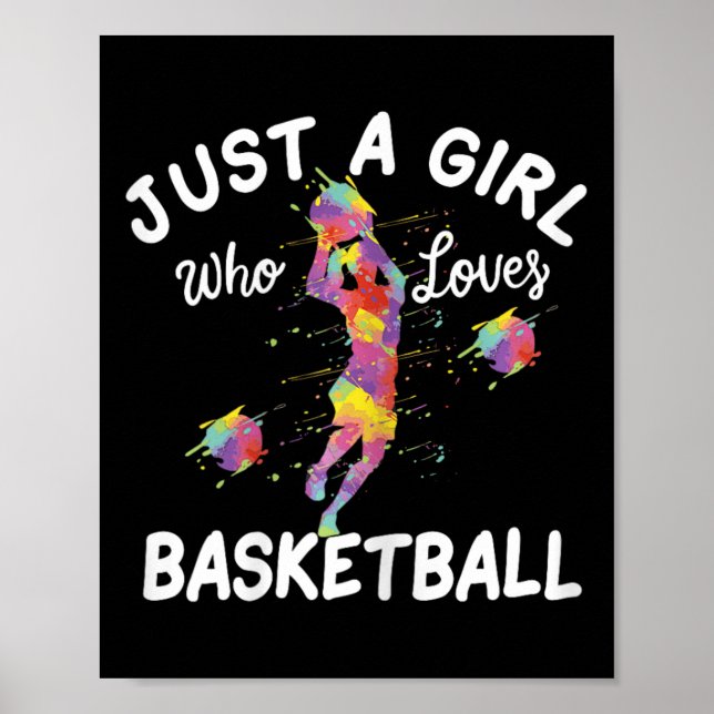 Just A Girl Who Loves Basketball  Poster (Front)