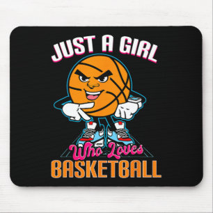 Just A Girl Who Loves Basketball Quote for Basketb Mouse Pad