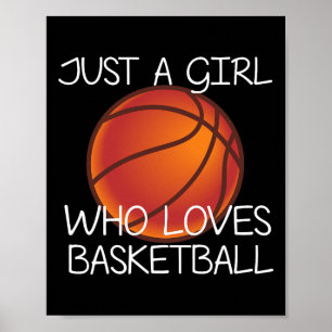 Just A Girl Who Loves Basketball Sport Ball Player Poster