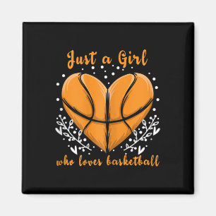 Just a Girl who loves Basketball Sports Women Ki Magnet