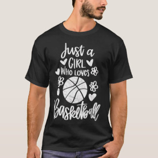 Just A Girl Who Loves Basketball T-Shirt