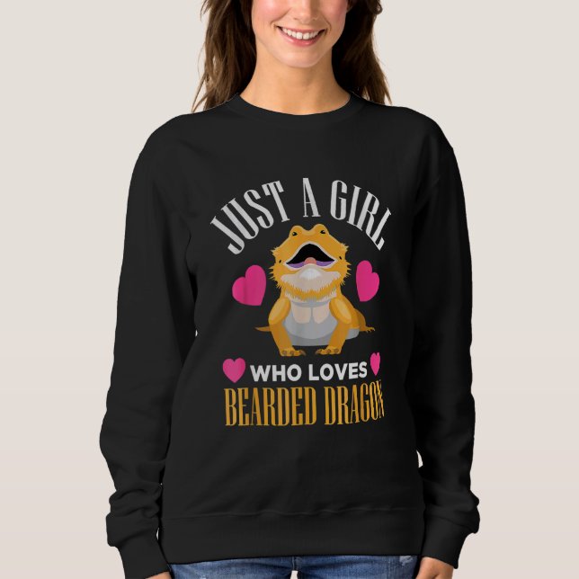 Just A Girl Who Loves Bearded Dragon Reptile Lizar Sweatshirt (Front)