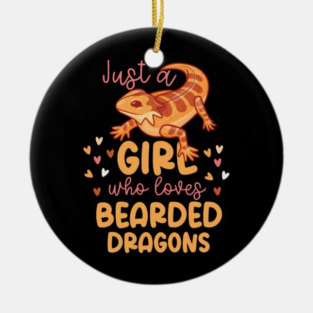 Just A Girl Who Loves Bearded Dragons  Ceramic Ornament (Front)