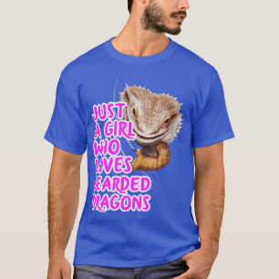 Just A Girl Who Loves Bearded Dragons T-Shirt